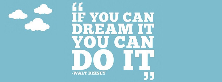 Цитата Уолта Диснея If you can dream it, you can do it на голубом фоне